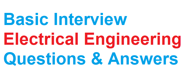 Basic Electrical Engineering Questions & Answers