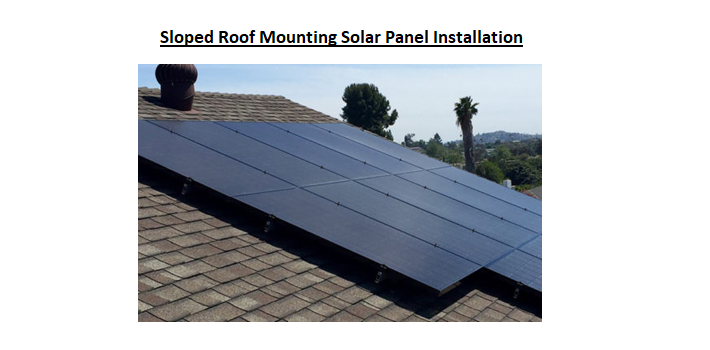 Sloped roof mounting Solar Panel Installation