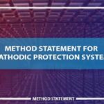 Cathodic Protection System Installation Method Statement